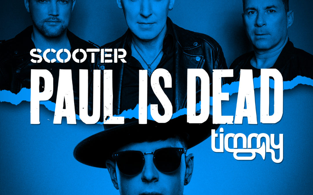 SCOOTER x Timmy Trumpet – Paul Is Dead